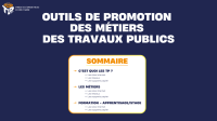 OUTILS DE PROMOTION DES MÉTIERS DES TRAVAUX PUBLICS